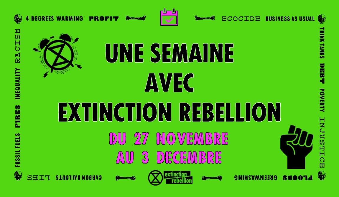 Agenda chez Extinction Rebellion de la semaine du 27 novembre
