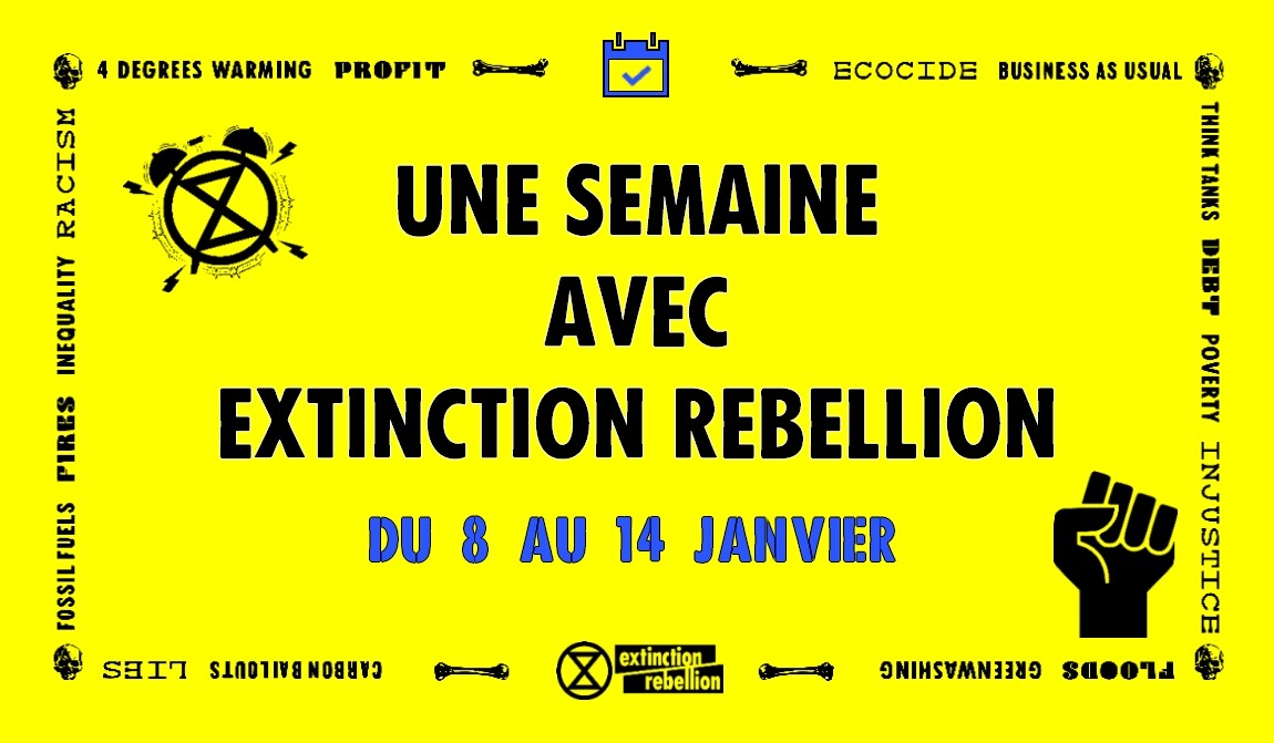 Agenda de la semaine du 8 janvier avec Extinction Rebellion