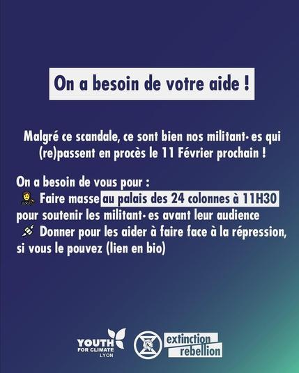 On a besoin de votre aide !

Malgré ce scandale, ce sont bien nos militant·e·s qui (re)passent en procès le 11 Février prochain !
On a besoin de vous pour : 
- Faire masse au palais des 24 colonnes a 11H30 pour soutenir les militant·e·s avant leur audience.
- Donner pour les aider a faire face a la répression, si vous le pouvez (lien dans le post)